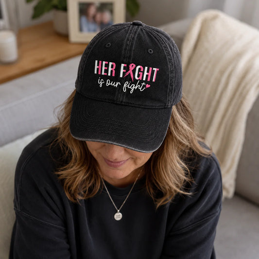 Personalized Her Fight Is Our Fight Pink Ribbon Embroidered Washed Cap, Awareness Gift