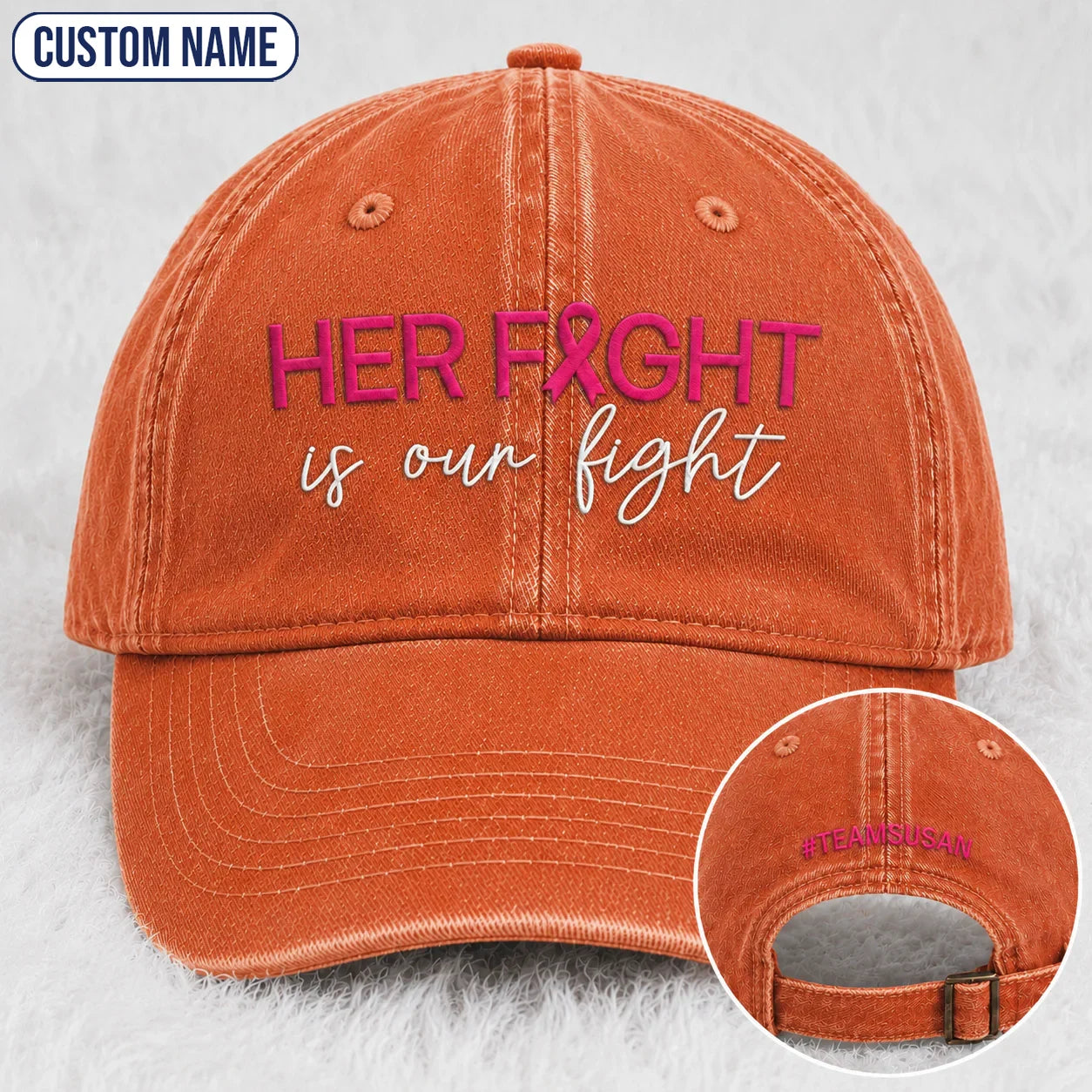 Personalized Her Fight Is Our Fight Pink Ribbon Embroidered Washed Cap V2, Awareness Gift
