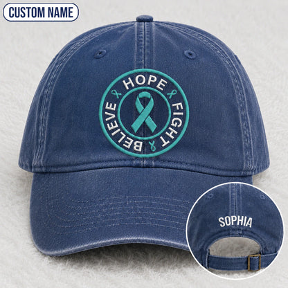 Personalized Believe Hope And Fight Teal Ribbon Embroidered Washed Cap