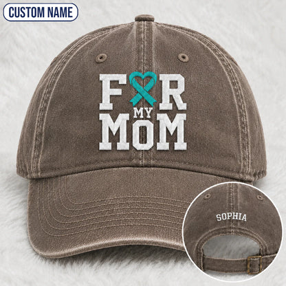 Personalized For My Mom Teal Ribbon Embroidered Washed Cap