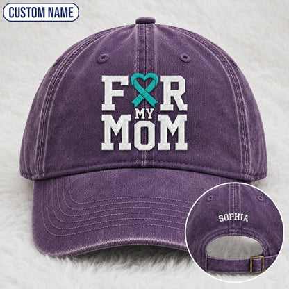 Personalized For My Mom Teal Ribbon Embroidered Washed Cap