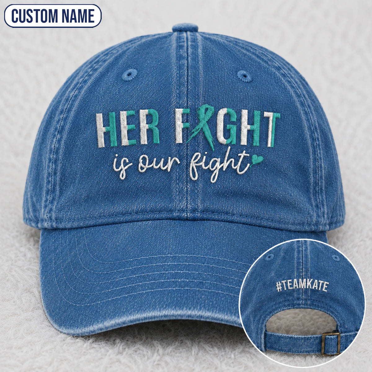 Personalized Her Fight Is Our Fight Teal Ribbon Embroidered Washed Cap