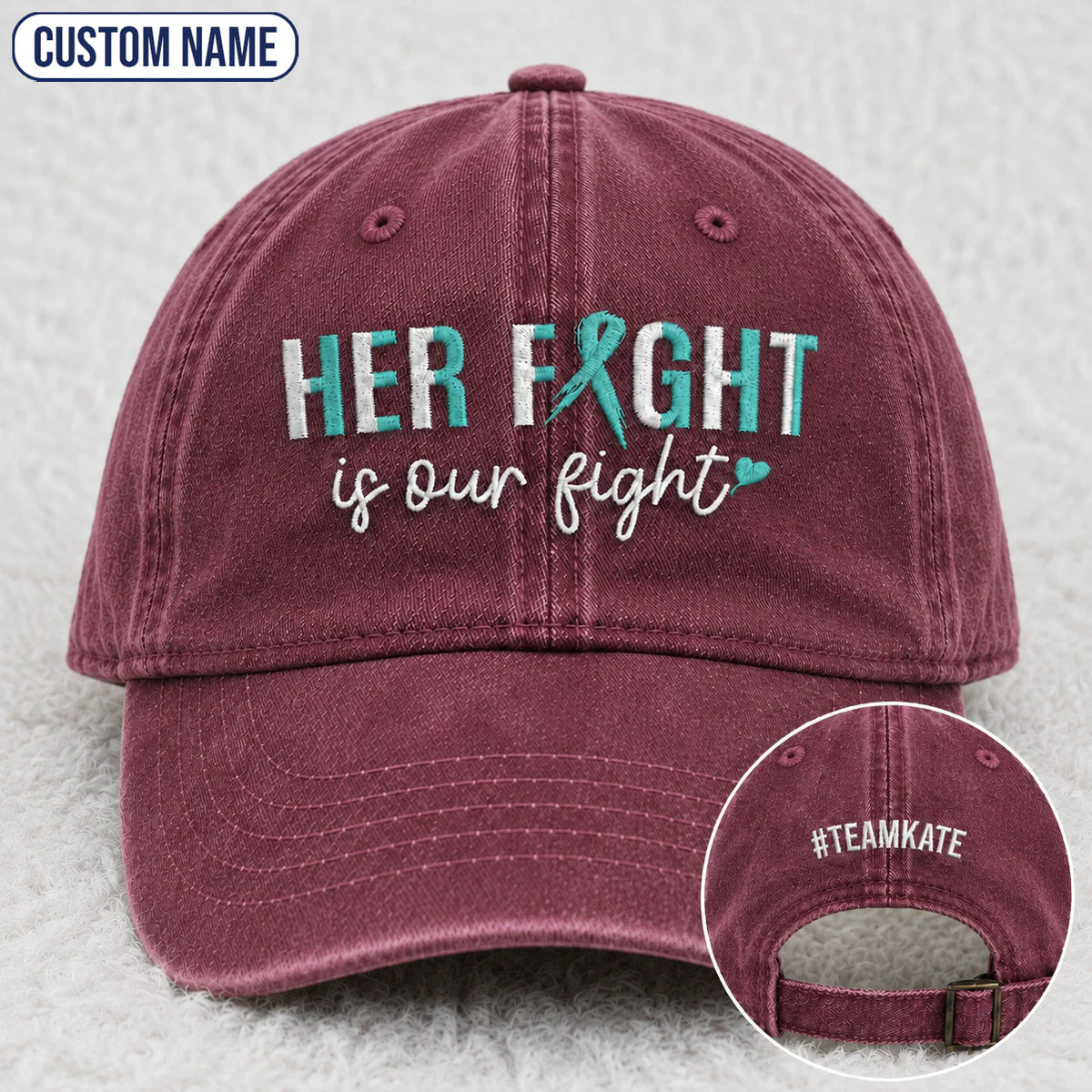 Personalized Her Fight Is Our Fight Teal Ribbon Embroidered Washed Cap
