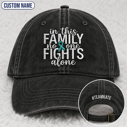 Personalized In This Family No One Fights Alone Teal Ribbon Embroidered Washed Cap