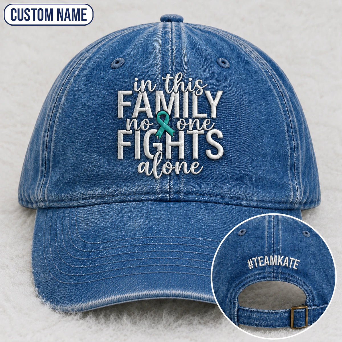 Personalized In This Family No One Fights Alone Teal Ribbon Embroidered Washed Cap
