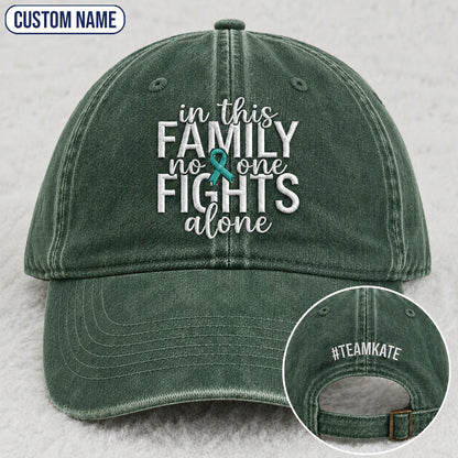 Personalized In This Family No One Fights Alone Teal Ribbon Embroidered Washed Cap