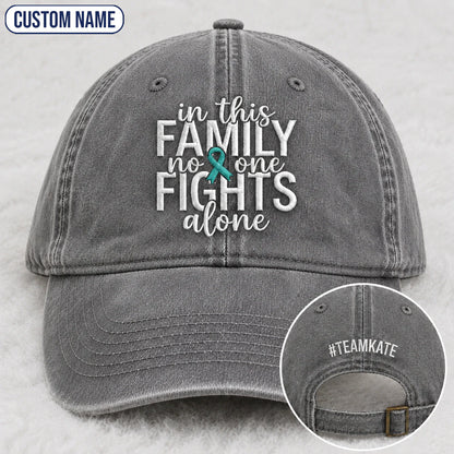Personalized In This Family No One Fights Alone Teal Ribbon Embroidered Washed Cap