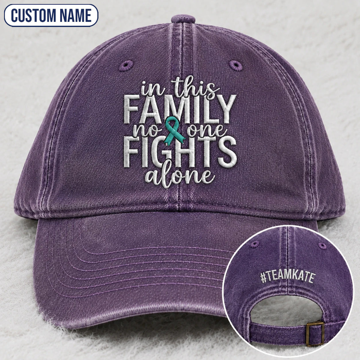 Personalized In This Family No One Fights Alone Teal Ribbon Embroidered Washed Cap
