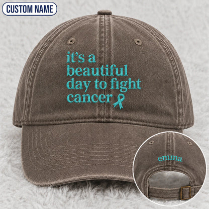 Personalized It'S A Beautiful Day To Fight Teal Ribbon Embroidered Washed Cap