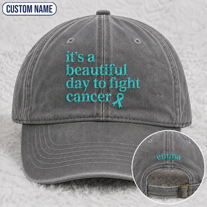 Personalized It'S A Beautiful Day To Fight Teal Ribbon Embroidered Washed Cap