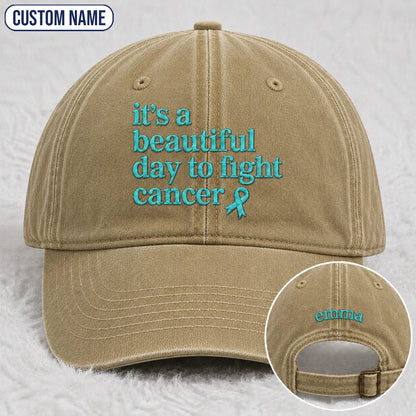 Personalized It'S A Beautiful Day To Fight Teal Ribbon Embroidered Washed Cap