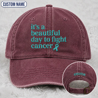 Personalized It'S A Beautiful Day To Fight Teal Ribbon Embroidered Washed Cap