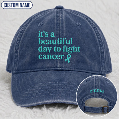 Personalized It'S A Beautiful Day To Fight Teal Ribbon Embroidered Washed Cap