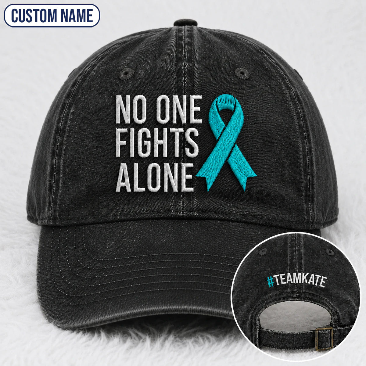 Personalized No One Fights Alone Teal Ribbon Embroidered Washed Cap