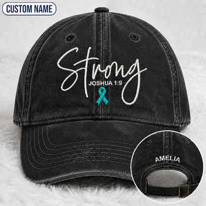 Personalized Strong (Joshua 1 9) Teal Ribbon Embroidered Washed Cap