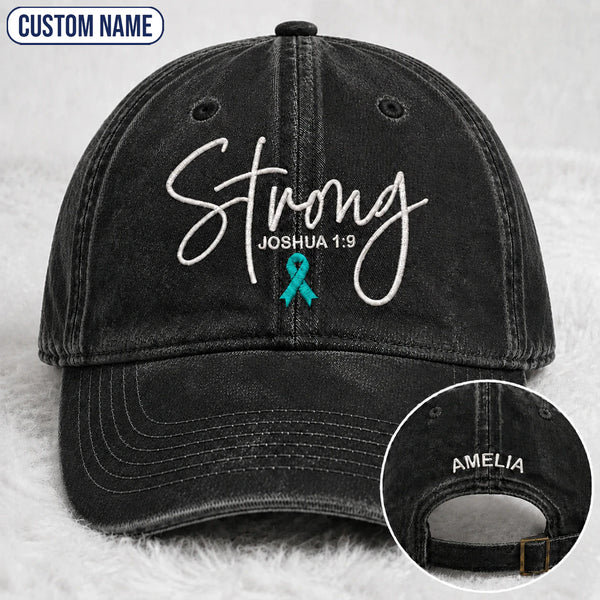 Personalized Strong (Joshua 1 9) Teal Ribbon Embroidered Washed Cap