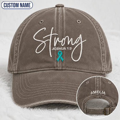 Personalized Strong (Joshua 1 9) Teal Ribbon Embroidered Washed Cap