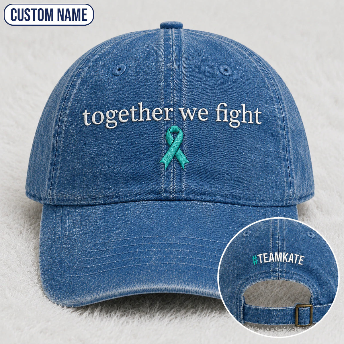 Personalized Together We Fight Teal Ribbon Embroidered Washed Cap