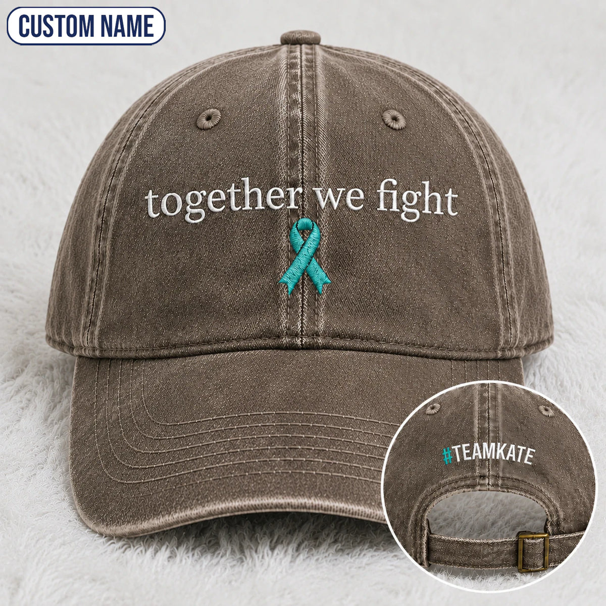 Personalized Together We Fight Teal Ribbon Embroidered Washed Cap