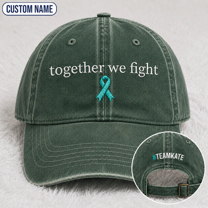Personalized Together We Fight Teal Ribbon Embroidered Washed Cap