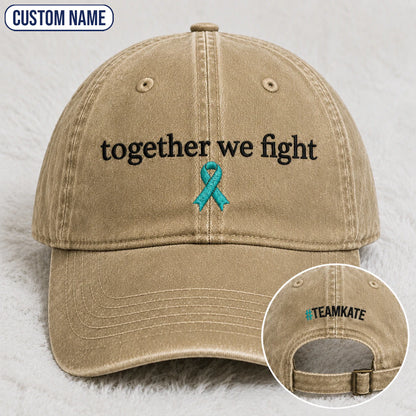 Personalized Together We Fight Teal Ribbon Embroidered Washed Cap