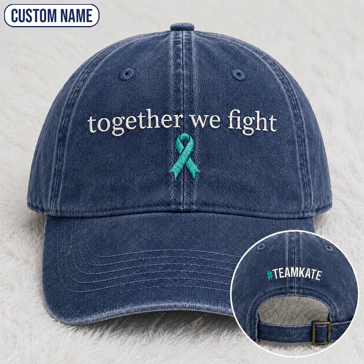 Personalized Together We Fight Teal Ribbon Embroidered Washed Cap