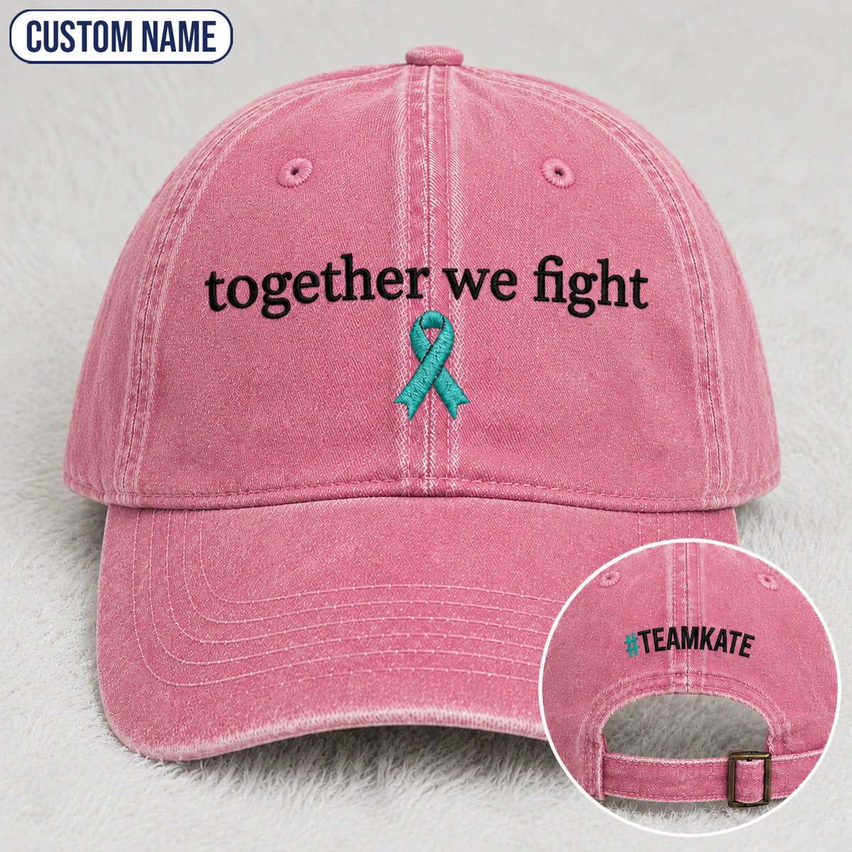Personalized Together We Fight Teal Ribbon Embroidered Washed Cap