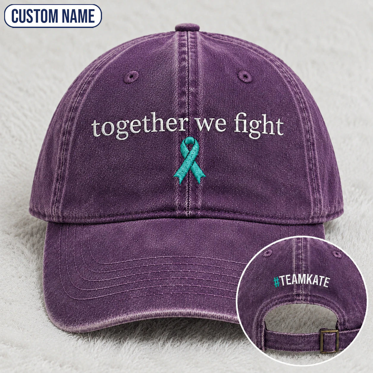 Personalized Together We Fight Teal Ribbon Embroidered Washed Cap