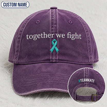 Personalized Together We Fight Teal Ribbon Embroidered Washed Cap