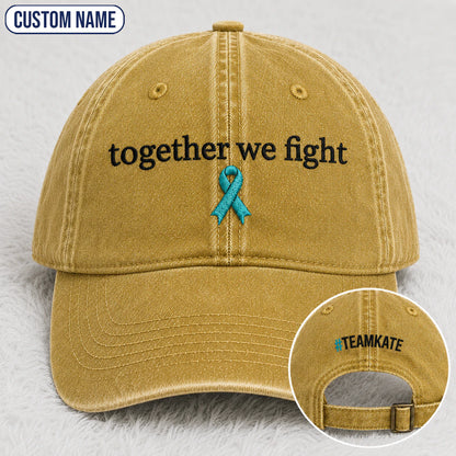 Personalized Together We Fight Teal Ribbon Embroidered Washed Cap