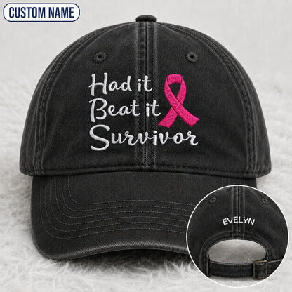 Personalized Had It Beat It Survivor Pink Ribbon Embroidered Washed Cap, Awareness Gift