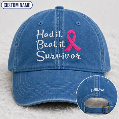 Personalized Had It Beat It Survivor Pink Ribbon Embroidered Washed Cap, Awareness Gift