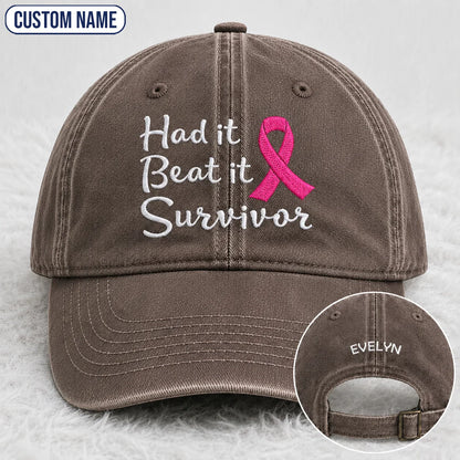 Personalized Had It Beat It Survivor Pink Ribbon Embroidered Washed Cap, Awareness Gift