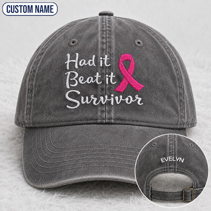 Personalized Had It Beat It Survivor Pink Ribbon Embroidered Washed Cap, Awareness Gift