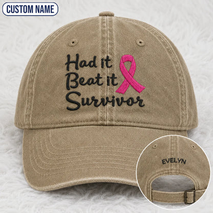 Personalized Had It Beat It Survivor Pink Ribbon Embroidered Washed Cap, Awareness Gift