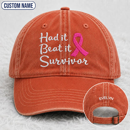 Personalized Had It Beat It Survivor Pink Ribbon Embroidered Washed Cap, Awareness Gift