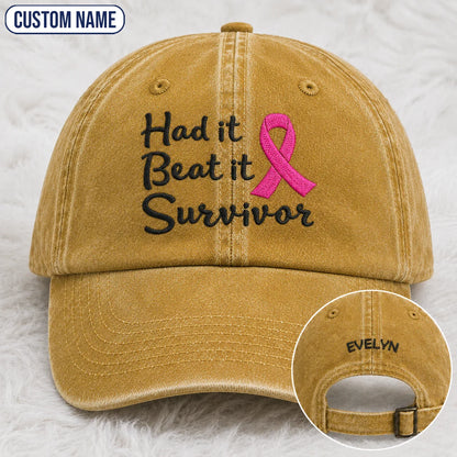 Personalized Had It Beat It Survivor Pink Ribbon Embroidered Washed Cap, Awareness Gift