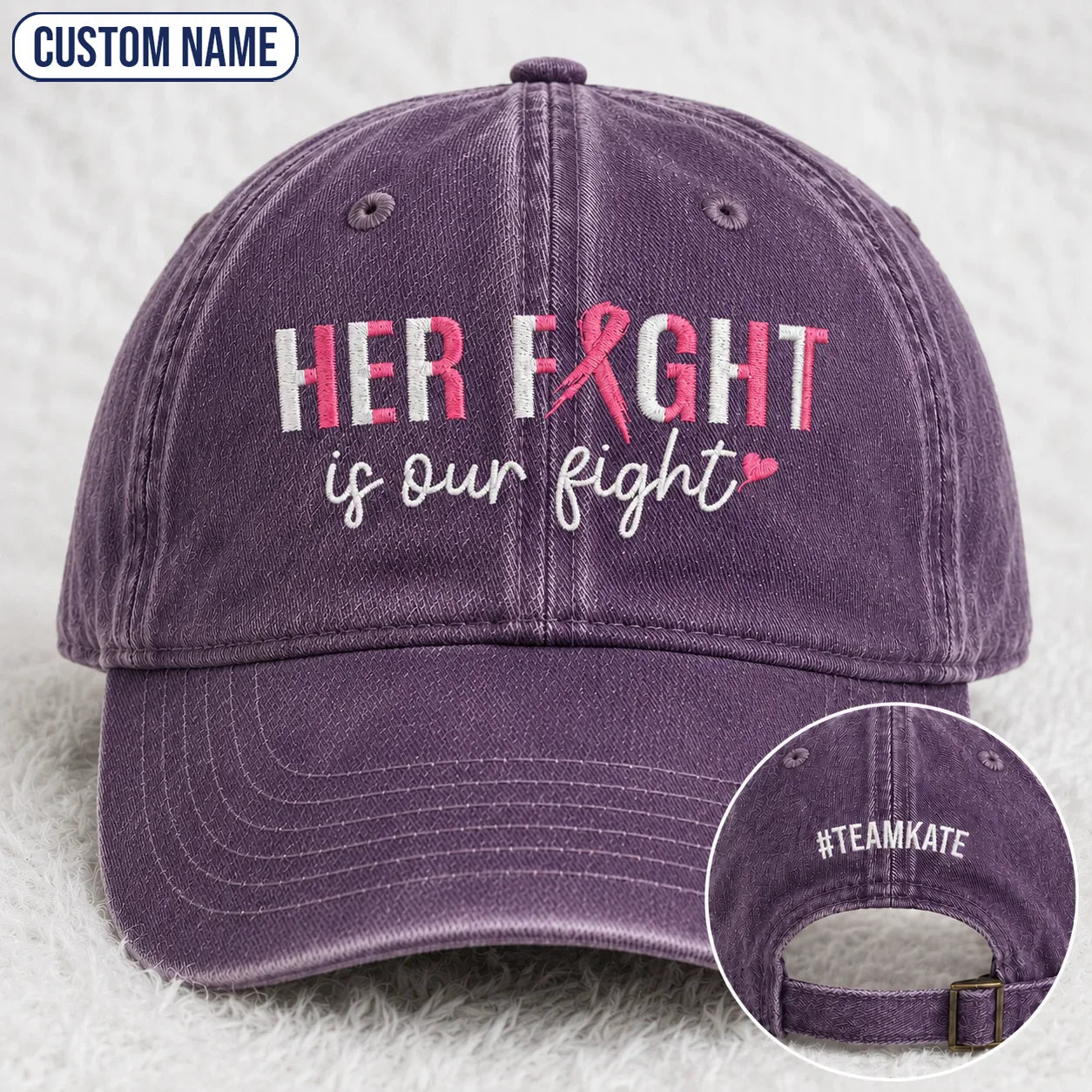 Personalized Her Fight Is Our Fight Pink Ribbon Embroidered Washed Cap, Awareness Gift