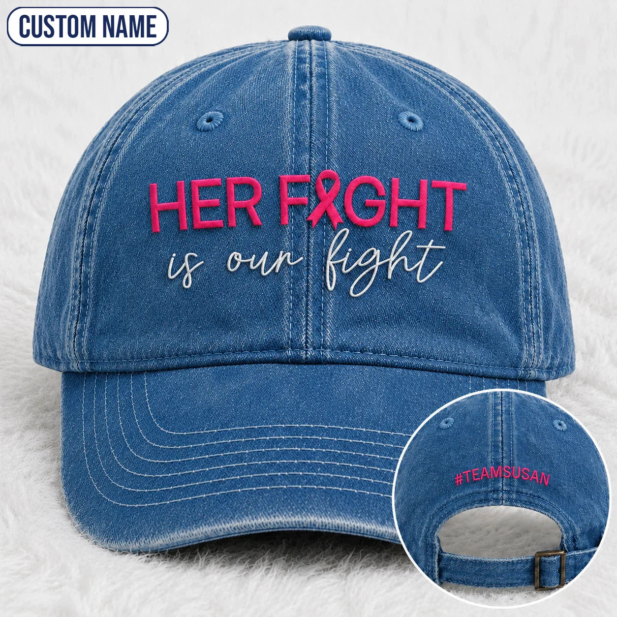 Personalized Her Fight Is Our Fight Pink Ribbon Embroidered Washed Cap V2, Awareness Gift