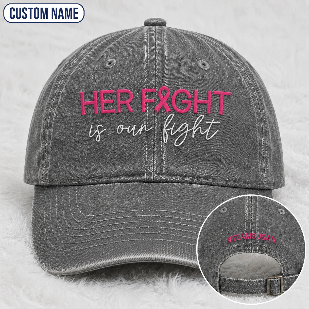 Personalized Her Fight Is Our Fight Pink Ribbon Embroidered Washed Cap V2, Awareness Gift