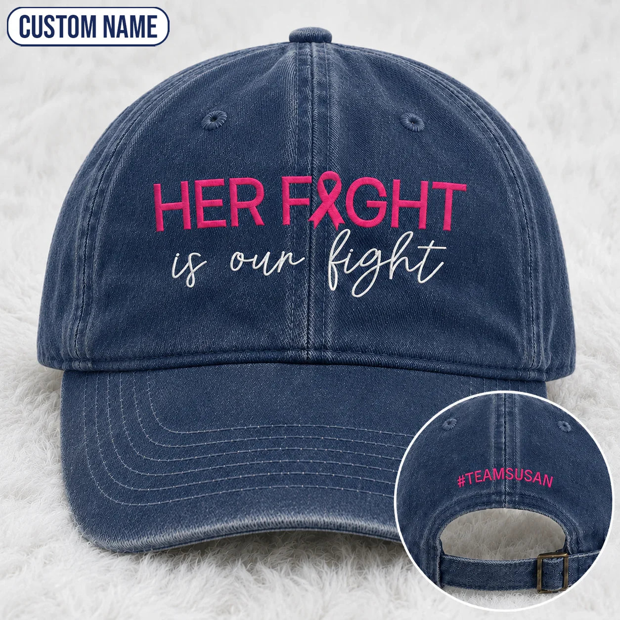 Personalized Her Fight Is Our Fight Pink Ribbon Embroidered Washed Cap V2, Awareness Gift
