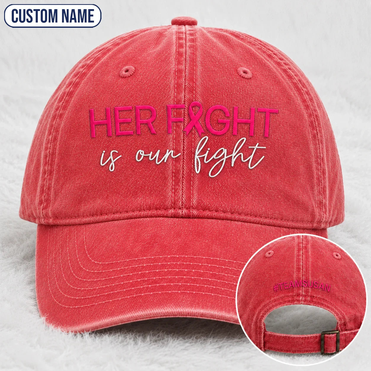 Personalized Her Fight Is Our Fight Pink Ribbon Embroidered Washed Cap V2, Awareness Gift