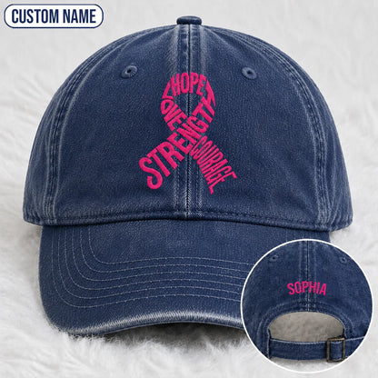 Personalized Hope Love Strength Courage Pink Ribbon Embroidered Washed Cap, Awareness Gift