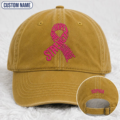 Personalized Hope Love Strength Courage Pink Ribbon Embroidered Washed Cap, Awareness Gift