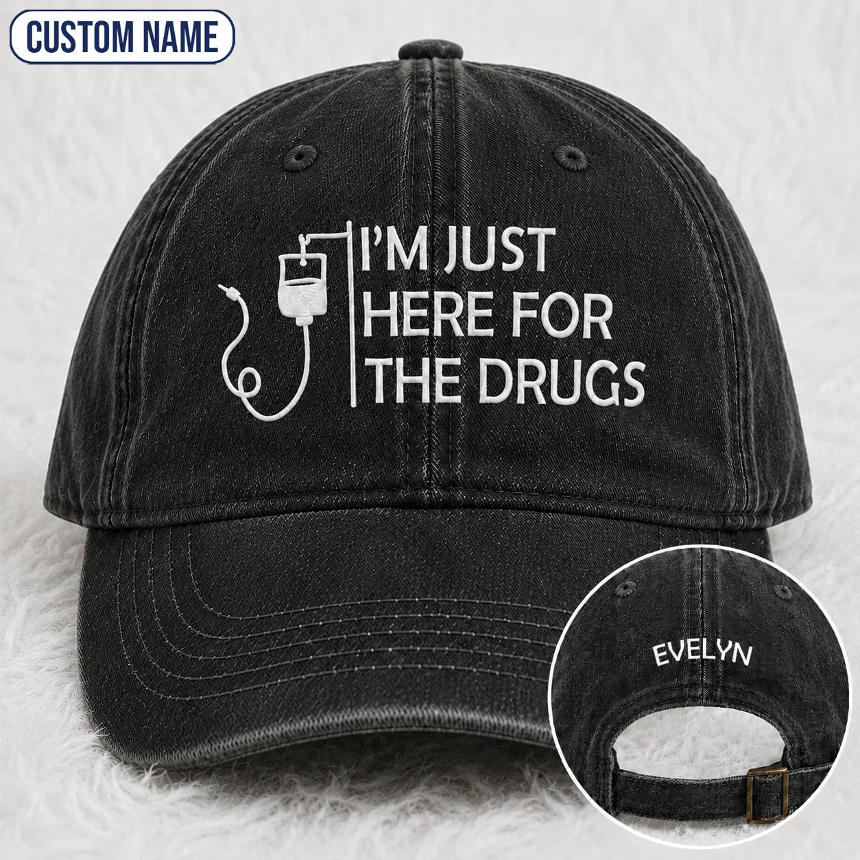 Personalized I’m Just Here Quote Embroidered Washed Cap, Awareness Gift