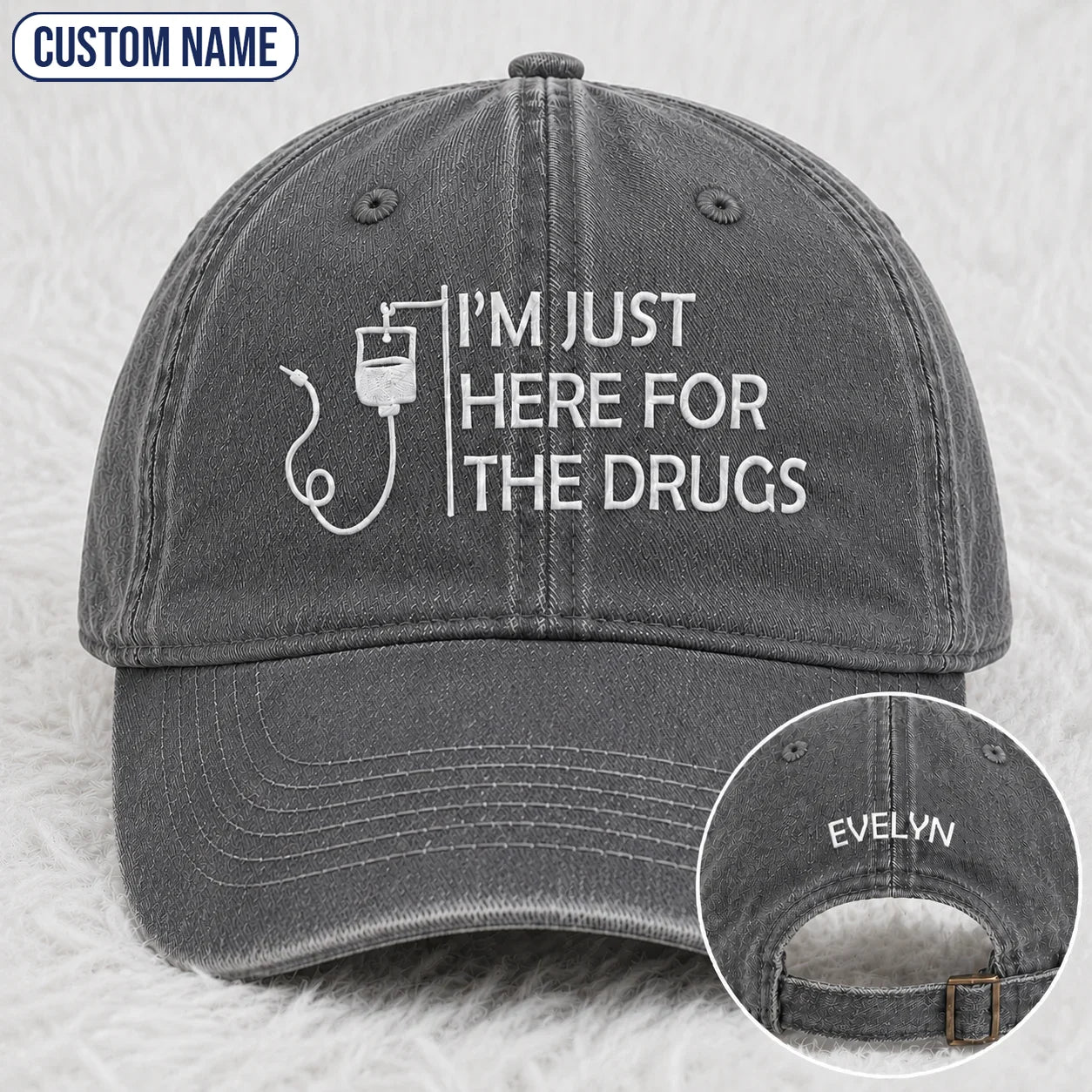 Personalized I’m Just Here Quote Embroidered Washed Cap, Awareness Gift