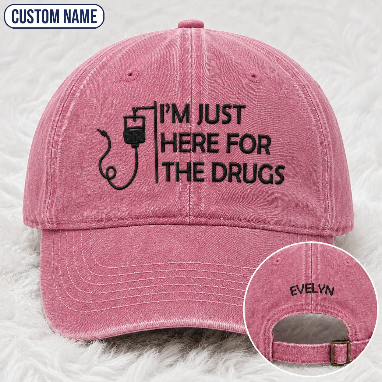 Personalized I’m Just Here Quote Embroidered Washed Cap, Awareness Gift
