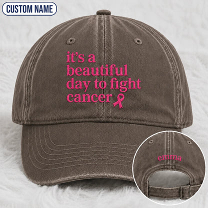 Personalized Beautiful Day To Fight Pink Ribbon Embroidered Washed Cap, Awareness Gift