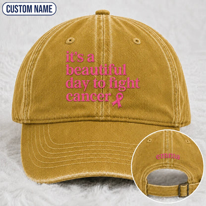 Personalized Beautiful Day To Fight Pink Ribbon Embroidered Washed Cap, Awareness Gift