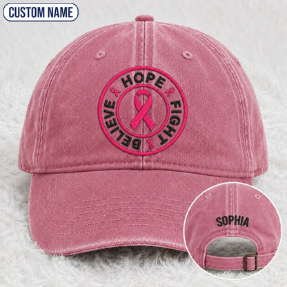 Personalized Hope Fight Believe Pink Ribbon Embroidered Washed Cap, Awareness Gift